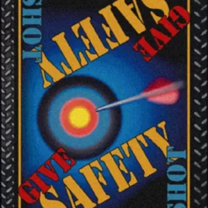 SAFETY MESSAGE - Give Safety Your Best Shot -  (PDS002)